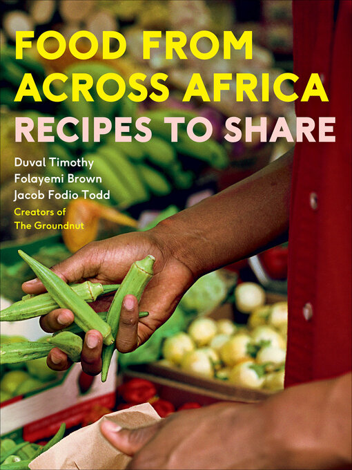 Title details for Food From Across Africa by Duval Timothy - Available
